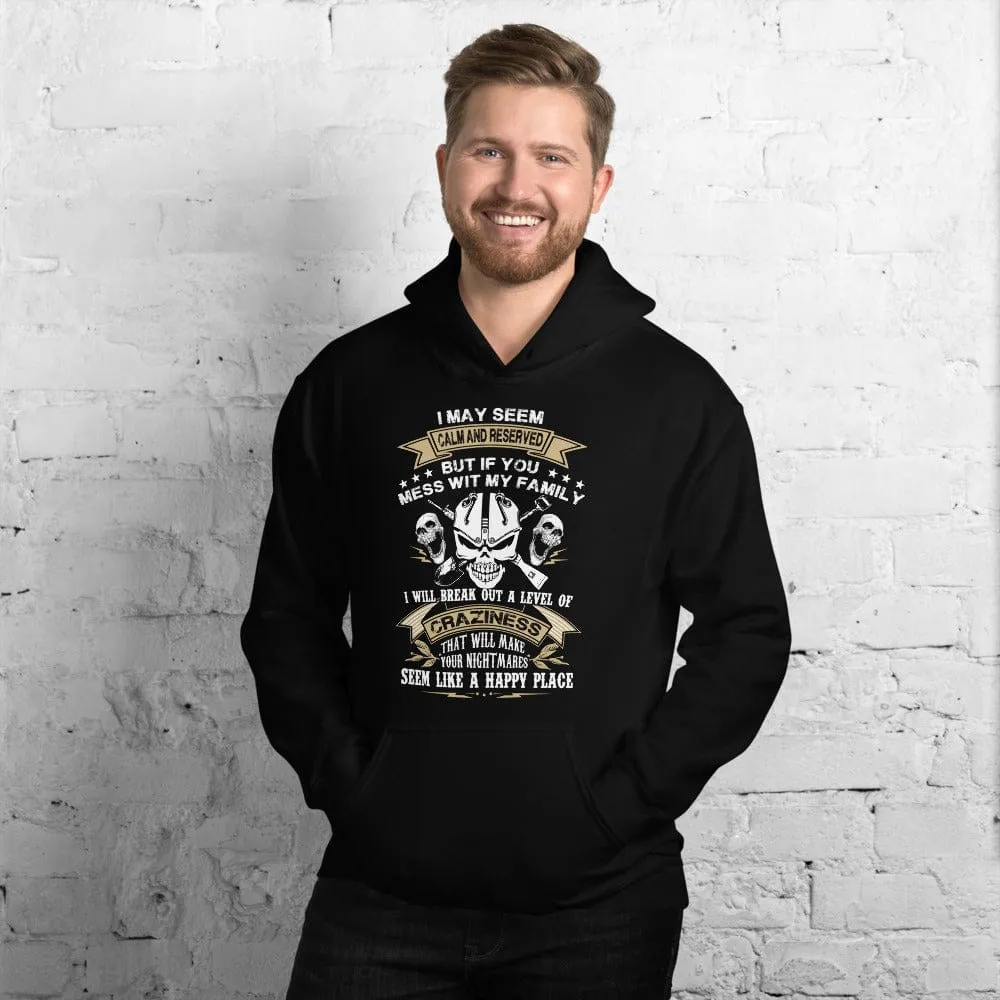 I May Seem Calm And Reserved - Skull Hoodie - up to 5XL