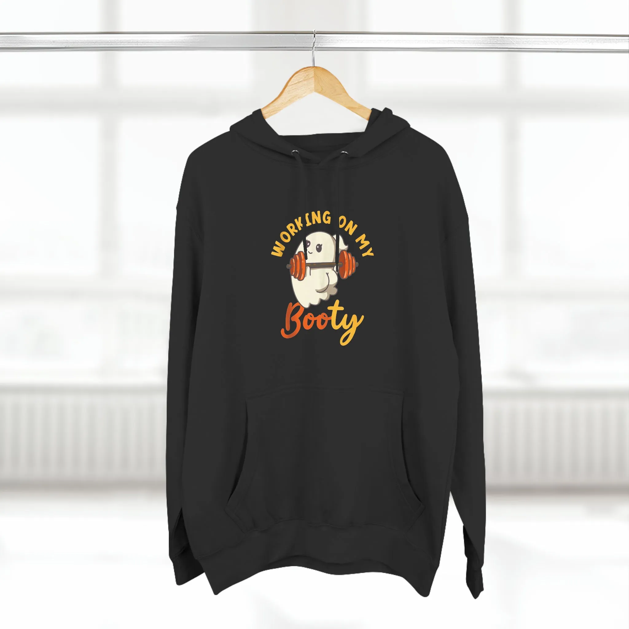 WORKING ON MY BOOTY SOFT STYLE HOODIE